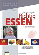 Cover: Gesund & lecker: Richtig essen leicht gemacht