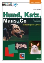 Cover: Hund, Katz, Maus & Co. - Säugetiere kennenlernen