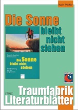 Cover: Die Sonne bleibt nicht stehen - Literaturblätter