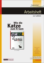Cover: Wie die Katze zum K kam - Arbeitsheft