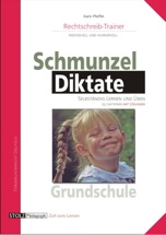 Cover: Schmunzeldiktate - Rechtschreibtrainer für die Grundschule